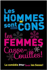 Les hommes sont cons, les femmes casse-couilles Auditorium Megacit Affiche