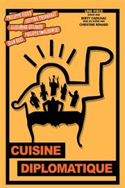 Cuisine diplomatique Thtre Portail Sud Affiche