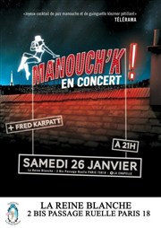 Manouch'K + Fred Karpatt La Reine Blanche Affiche