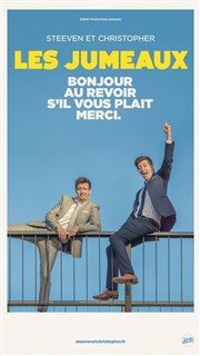 Les Jumeaux dans Bonjour, au revoir, s'il vous plaît, merci Spotlight Affiche