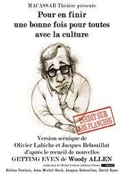 Pour en finir une bonne fois pour toutes avec la culture Caf Thtre Le 57 Affiche