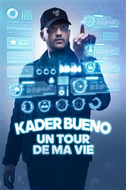 Kader Bueno dans Un Tour de Ma Vie L'Embarcadre Affiche