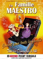 La Famille Maestro Le Grand Point Virgule - Salle Apostrophe Affiche