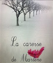 La Caresse de Marlène Thtre de l'Eau Vive Affiche