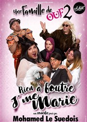 Mohamed le Suédois dans Une famille de ouf 2 Thtre Le Colbert Affiche