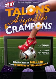 Talons Aiguilles et Crampons Le Repaire de la Comdie Affiche