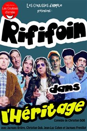 Rififoin dans l'héritage Les Coulisses d'Amlie Affiche