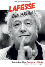 Jean-Yves Lafesse dans Lafesse, c'est du poulet ! Thtre Traversire Affiche