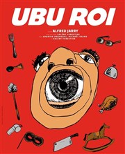 Ubu Roi Thtre de la violette Affiche