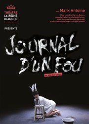 Journal d'un fou La Reine Blanche Affiche