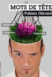 Fabien Olicard dans Mots de tête Comedy Palace Affiche