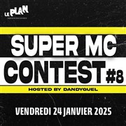 Super MC Contest #8 Le Plan - Club Affiche