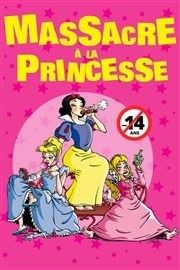 Massacre à la princesse Thtre le Rhne Affiche