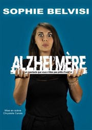 Sophie Belvisi dans Alzhei'mère Caf Thtre du Ttard Affiche