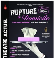 Rupture à domicile Thtre Actuel Affiche