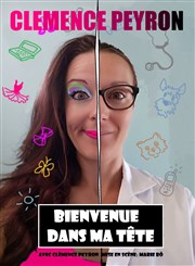 Clémence Peyron dans Bienvenue dans ma tête Thtre du Rflexe Affiche