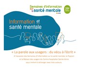 Santé mentale : "La parole aux usagers : du vécu à l'écrit" Centre Hospitalier Sainte-Anne Affiche