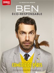 Ben dans Eco-responsable Comdie de Paris Affiche