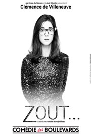 Clémence de Villeneuve dans Zout ! Le Mtropole Affiche