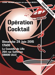 Opération Cocktail La Comdie de Lille Affiche