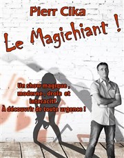 Pierr Cika dans Le Magichiant La Chocolaterie Affiche