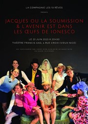 Jacques ou la Soumission / l'Avenir est dans les Oeufs Thtre Francis Gag Affiche