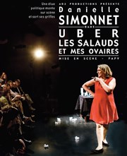 Danielle Simonnet dans Uber les Salauds et mes ovaires Luna Negra Affiche