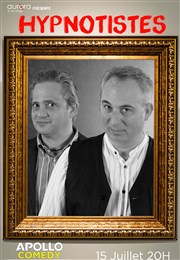 Jean-D et Steve dans Hypnotistes Apollo Comedy - salle Apollo 200 Affiche