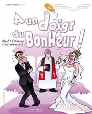 A un doigt du bonheur La Bote  rire Lille Affiche