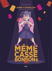 Anne Cangelosi dans Mémé casse bonbons Thtre Marc-Baron Affiche