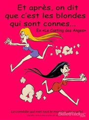 Et après, on dit que c'est les blondes qui sont connes Le Burlesque Affiche