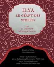 Ilya, le géant des steppes Thtre du Nord Ouest Affiche