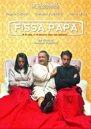 Fissa Papa ! La Chocolaterie Affiche