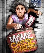 Anne Cangelosi dans Mémé Casse Bonbons, Chapitre 2 Caf Thtre Ct Rocher Affiche