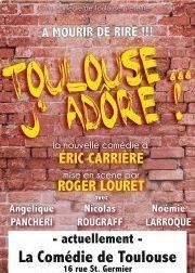 Réveillon Toulouse J'adôre ...! La Comdie de Toulouse Affiche