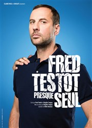 Fred Testot dans Presque seul Omega Live Affiche