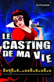 Le casting de ma vie Comdie La Rochelle Affiche