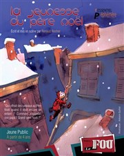 La Jeunesse du Père noël Thtre Le Fou Affiche