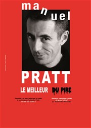 Manuel Pratt dans Le meilleur du pire Dfonce de Rire Affiche