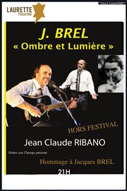 Jacques Brel, Ombre et Lumière Laurette Thtre Festival Avignon OFF Affiche