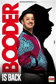 Booder is back Thatre du Blanc mesnil Affiche