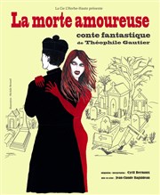 La morte amoureuse Tho Thtre - Salle Tho Affiche