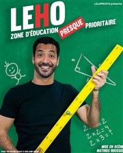 Leho dans Zone d'éducation presque prioritaire Thtre de l'Observance - salle 1 Affiche