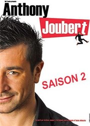 Anthony Joubert dans Saison 2 Caf thtre de la Fontaine d'Argent Affiche