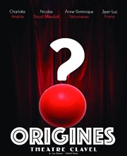 Origines Thtre Clavel Affiche