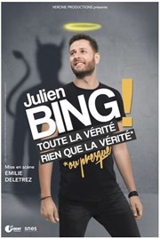 Julien Bing dans Toute la vérité, rien que la vérité ou presque Thtre  l'Ouest Auray Affiche