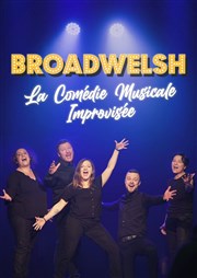 Broadwelsh, la comédie musicale improvisée Spotlight Affiche