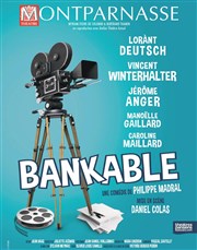 Bankable | avec Lorànt Deutsch Thtre Montparnasse - Grande Salle Affiche