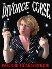 Nathalie Bail-Parra dans Divorce Corse L' Amiral Affiche