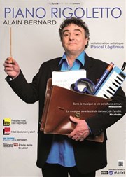 Alain Bernard dans Piano Rigoletto Thtre de Poche Graslin Affiche